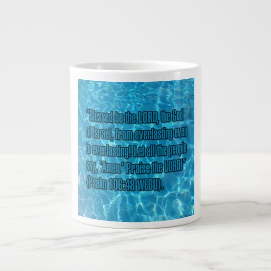 Psalm 106:48 WEBU Mug ジャンボコーヒーマグカップ (正面)