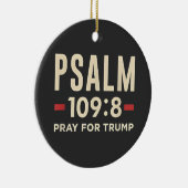 Psalm 109:8 Pray for Trump Religion inauguration  セラミックオーナメント (右)