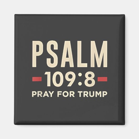 Psalm 109:8 Pray for Trump Religion inauguration  マグネット (正面)