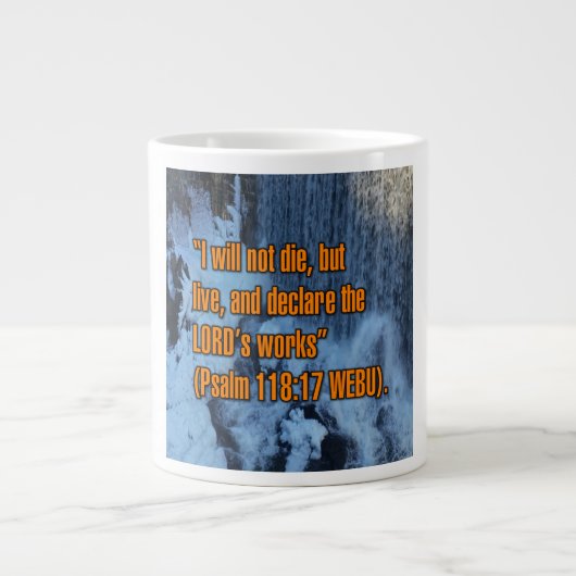 Psalm 118:17 WEBU Mug ジャンボコーヒーマグカップ (正面)