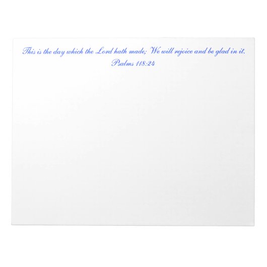 Psalm 118:24大きなメモ帳 ノートパッド (正面)