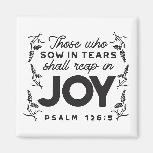 Psalm 126:5 Scripture Typography – Reap in Joy マグネット (正面)