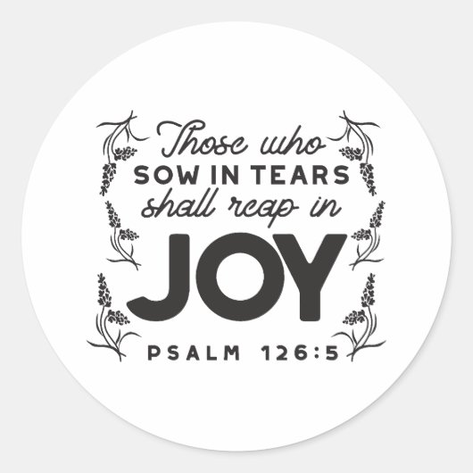 Psalm 126:5 Scripture Typography – Reap in Joy ラウンドシール (正面)