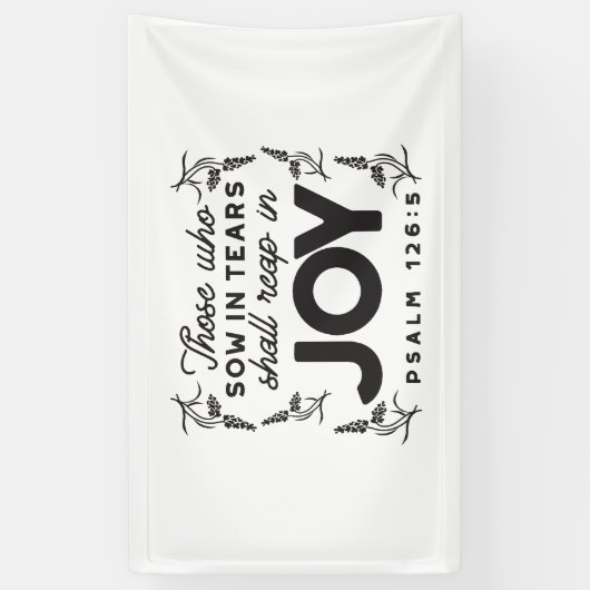 Psalm 126:5 Scripture Typography – Reap in Joy 横断幕 (縦)