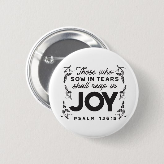 Psalm 126:5 Scripture Typography – Reap in Joy 缶バッジ (正面&裏面)