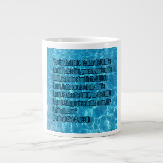 Psalm 135:1-3 WEBU Mug ジャンボコーヒーマグカップ (正面)