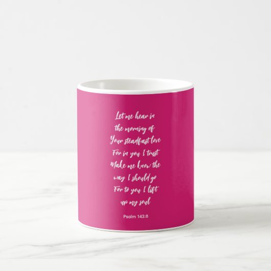 Psalm 143:8 Bible  Coffee Mug コーヒーマグカップ (中央)