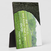 Psalm 46:10静かに、私が神であることを知って。 フォトプラーク (側面)