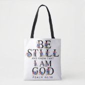 Psalm 46:10 Be Still and Know Floral Letters トートバッグ (正面)
