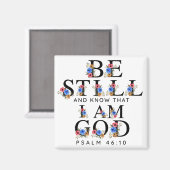 Psalm 46:10 Be Still and Know Floral Letters マグネット (正面/裏面)