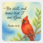 Psalm 46:10 Be Still Red Cardinal Scripture Nature スクエアシール (正面)