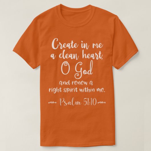 Psalm 5110 Create in Me a Clean Heart Christian Tシャツ (デザイン正面)