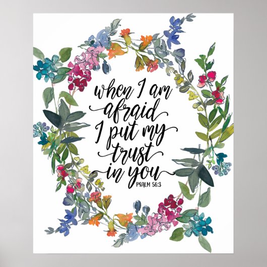 Psalm 56:3 When I am afraid I put my trust in You  ポスター (正面)