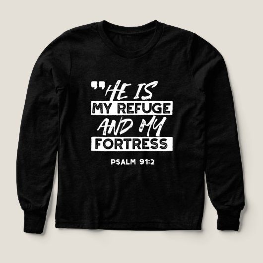 Psalm 91:2 – My Refuge and My Fortress Christian (デザイン正面)