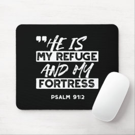 Psalm 91:2 – My Refuge and My Fortress Christian マウスパッド