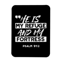 Psalm 91:2 – My Refuge and My Fortress Christian マグネット