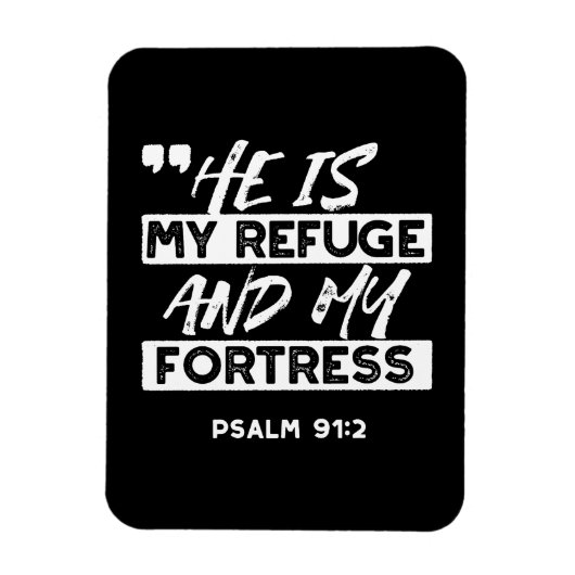 Psalm 91:2 – My Refuge and My Fortress Christian マグネット (縦)