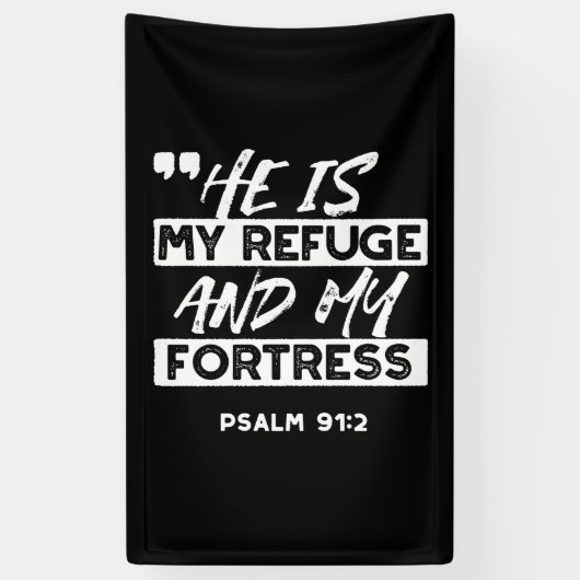 Psalm 91:2 – My Refuge and My Fortress Christian 横断幕 (縦)