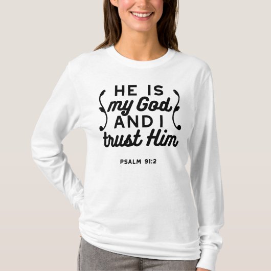 Psalm 91:2 – Trust in God Christian Bible Verse Tシャツ (正面)