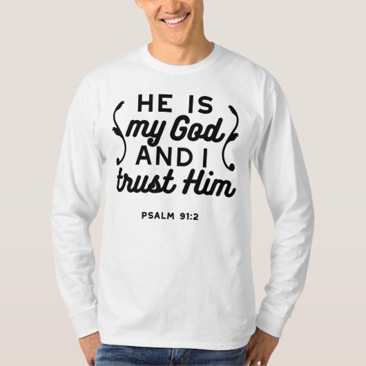 Psalm 91:2 – Trust in God Christian Bible Verse Tシャツ (正面)
