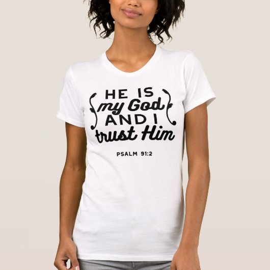 Psalm 91:2 – Trust in God Christian Bible Verse Tシャツ (正面)