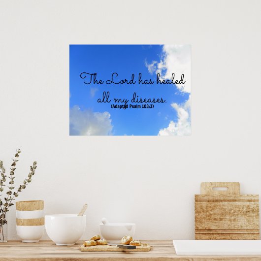 Psalm Christian healing affirmation The Lord has ポスター (キッチン)