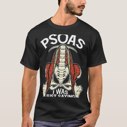 Psoas私は単なることわざ物理セラピストヨガ Tシャツ (正面)