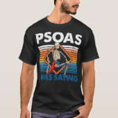 Psoas Iはことわざ物理セラピストおもしろいYoga Tシャツ (正面)