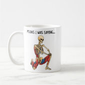 Psoas I Was Saying Funny Anatomy Skeleton コーヒーマグカップ (左)
