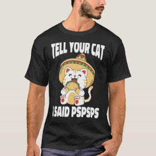 Pspsps Cat Tacosと言った Tシャツ