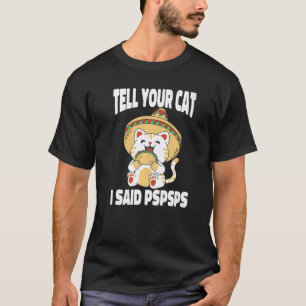 Pspsps Cat Tacos 2 Tシャツ