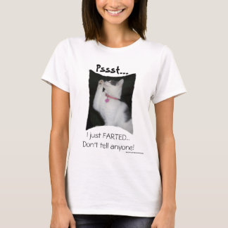 Pssst…私はちょうど屁をしました Tシャツ