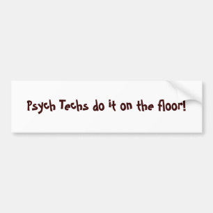 Psychの技術は床のそれをします! -カスタマイズ バンパーステッカー