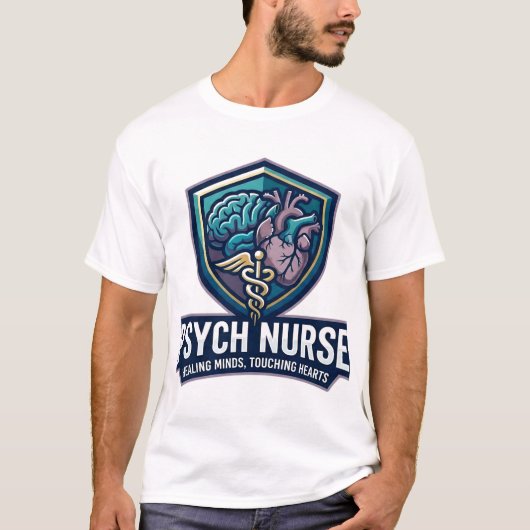 Psych Nurse Healing Minds Touching Hearts Tシャツ (正面)