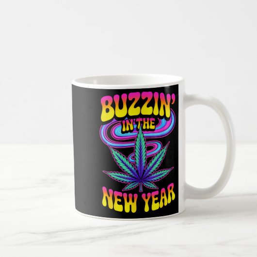 Psychedelic Weed Buzzing In New Year 2026 Funny  コーヒーマグカップ (右)