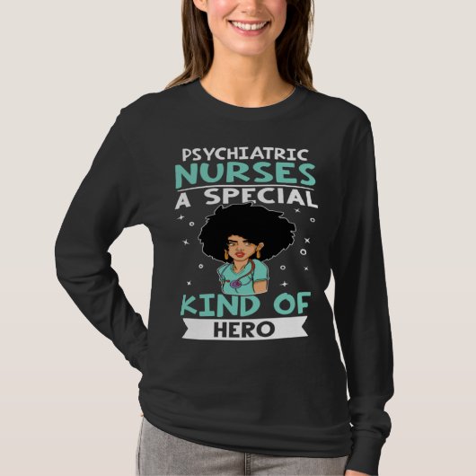 Psychiatric Nurses A Special Kind Of Hero Tシャツ (正面)