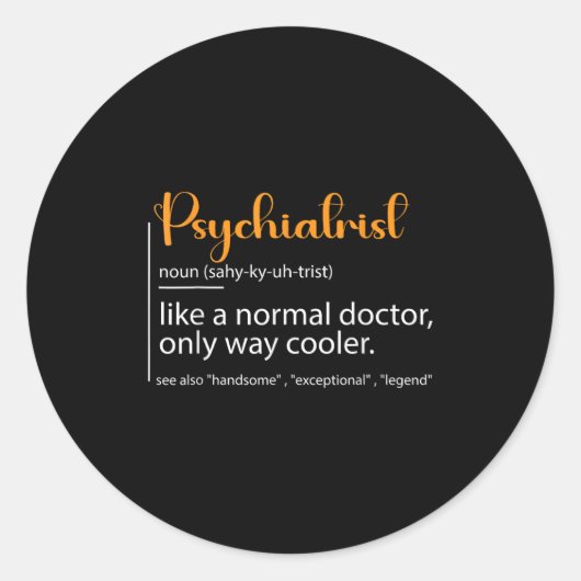 Psychiatrist Definition Psychiatry Doctor Speciali ラウンドシール (正面)
