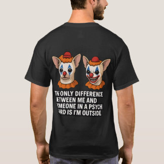 Psycho Chihuahua Clown Meme Design Tシャツ