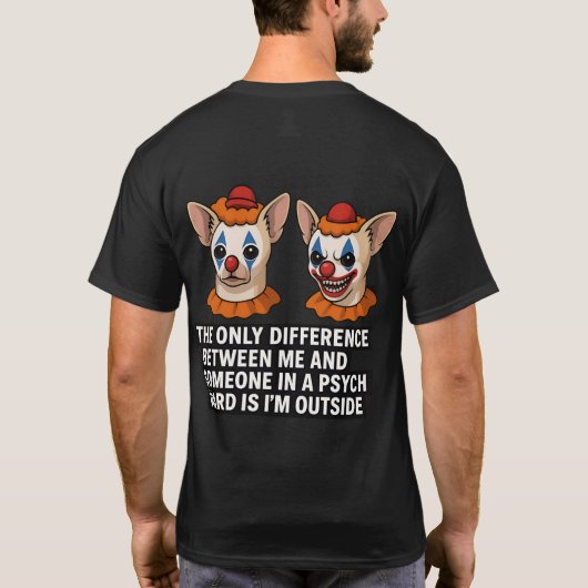 Psycho Chihuahua Clown Meme Design Tシャツ (裏面)