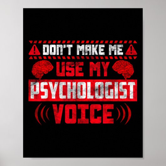 Psychology Quote - Don't Make Me Use My Psychologi ポスター (正面)