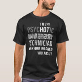 PsycHOTic Ammonia Refrigeration Technician Tシャツ (正面)