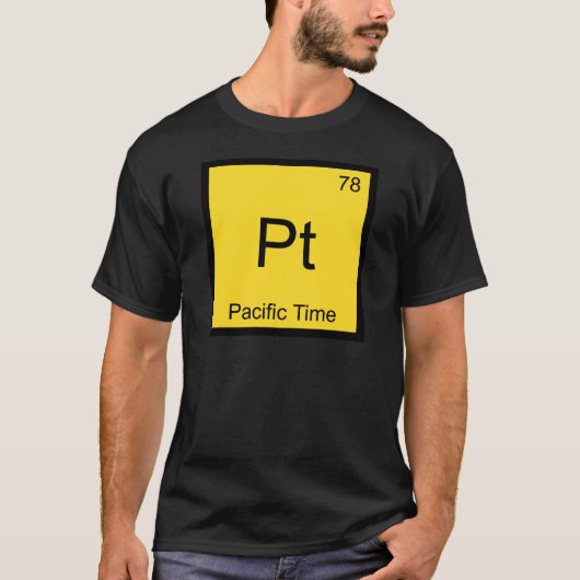 Pt - 太平洋標準時 化学元素記号 PST Tシャツ (正面)