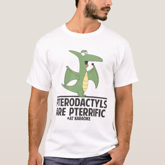 PterodactylsはPterrificです Tシャツ (正面)