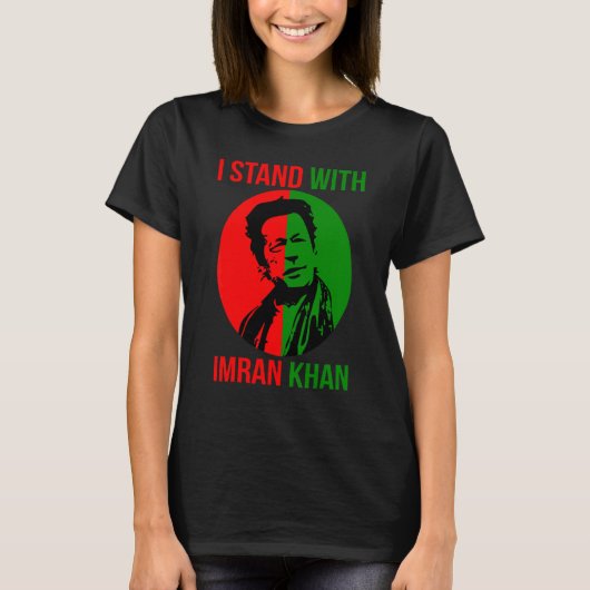 Pti Imran Khan I Stand With Imran Khan Pakistan Tシャツ (正面)