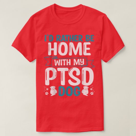 PTSD犬トレーニングPTSD犬パッチ感情的なサポート Tシャツ (デザイン正面)