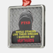PTSD：他の人は夢を生きる メタルオーナメント (左)