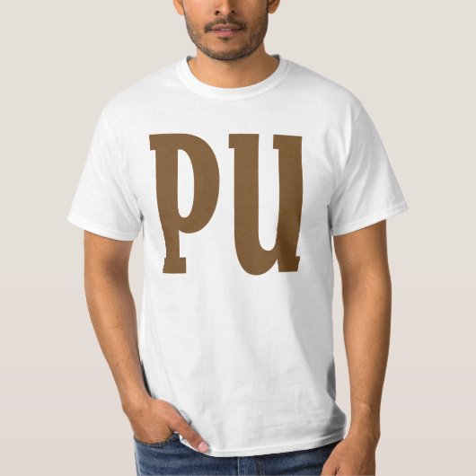 PU何か匂う。 Tシャツ (正面)