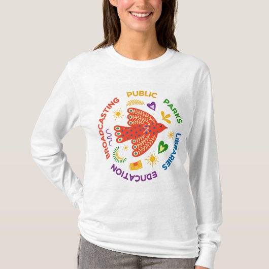Public Good Bird – Colorful Libraries, Parks & Edu Tシャツ (正面)