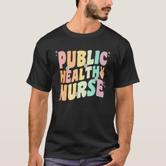 Public Health Nurse For Women Groovy Public Health Tシャツ (正面)