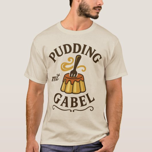 Pudding Mit Gabel Funny Design Tシャツ (正面)
